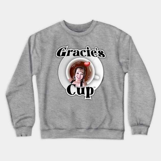 Gracie's Cup Logo Crewneck Sweatshirt by Grace Black • Gracie’s Cup • Classact Entertainment, Classact Band